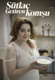 Sütlaç Getiren Komşu izle (2025)